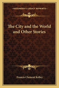 Paperback The City and the World and Other Stories Book