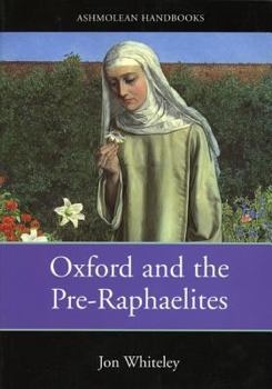 Paperback Oxford and the Pre-Raphaelites Book