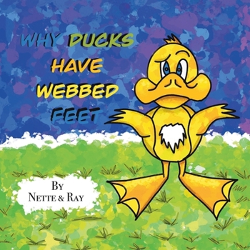 Paperback Why Ducks Have Webbed Feet [Large Print] Book