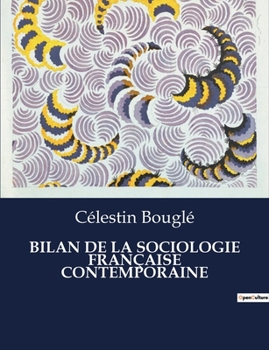 Paperback Bilan de la Sociologie Française Contemporaine [French] Book