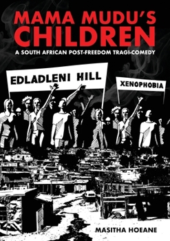 Paperback Mama Mudu's Children: A South African post-freedom tragi-comedy Book