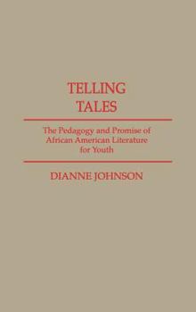 Hardcover Telling Tales: The Pedagogy and Promise of African American Literature for Youth Book