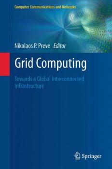 Paperback Grid Computing: Towards a Global Interconnected Infrastructure Book