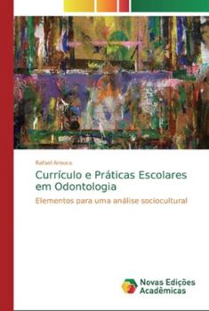 Paperback Currículo e Práticas Escolares em Odontologia [Portuguese] Book