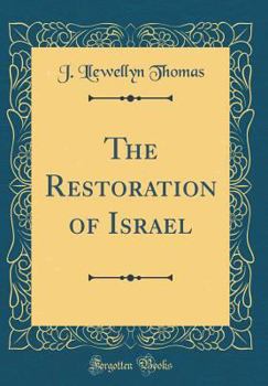 Hardcover The Restoration of Israel (Classic Reprint) Book