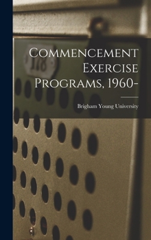 Hardcover Commencement Exercise Programs, 1960- Book