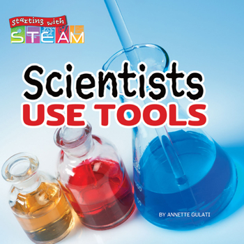 Library Binding Scientists Use Tools Book