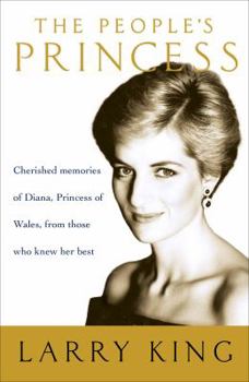 Hardcover The People's Princess: Cherished Memories of Diana, Princess of Wales, from Those Who Knew Her Best Book