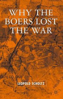 Hardcover Why the Boers Lost the War Book