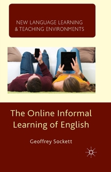 The Online Informal Learning of English - Book  of the New Language Learning and Teaching Environments