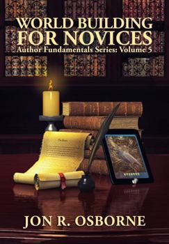 Paperback World Building for Novices (Author Fundamentals) Book