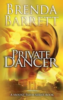 Private Dancer - Book #3 of the Mount Faith