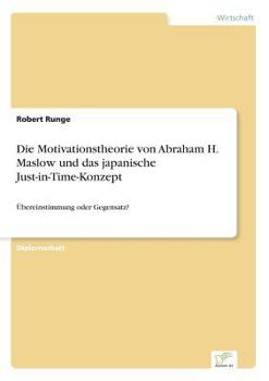 Die Motivationstheorie Von Abraham H. Maslow Und Das Japanische Just-In-Time-Konzept