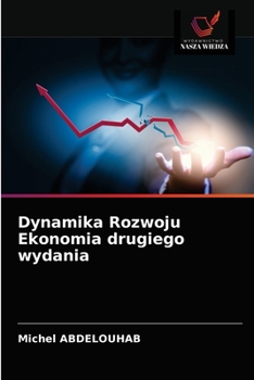 Paperback Dynamika Rozwoju Ekonomia drugiego wydania [Polish] Book