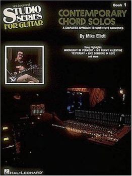 Paperback Contemporary Chord Solos - Book 1: A Simplified Approach to Substitute Harmonies Book