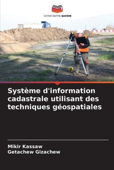 Paperback Système d'information cadastrale utilisant des techniques géospatiales [French] Book