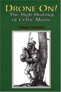 Paperback Drone On!: The High History of Celtic Music Book