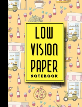 Paperback Low Vision Paper Notebook: Bold Line White Paper For Low Vision Writing, Great for Students, Work, Writers, School & Taking Notes, Cute Rome Cove Book