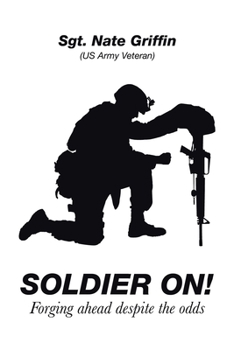 Paperback Soldier On!: Forging Ahead Despite the Odds Book