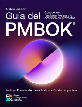 Paperback A Guide to the Project Management Body of Knowledge (Pmbok(r) Guide) -- Eighth Edition and the Standard for Project Management (Spanish) [Spanish] Book