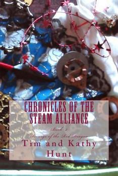 Paperback Chronicles of the Steam Alliance: Book II Scourge of the Red Dragon Book