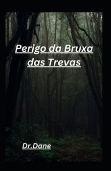 Paperback Perigo da Bruxa das Trevas [Portuguese] Book