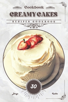Paperback Creamy Cakes: Recipes cookbook Book