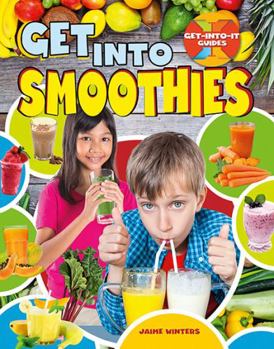 Hardcover Get Into Smoothies Book