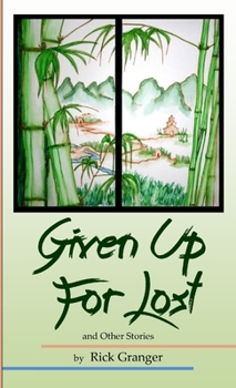 Paperback Given Up For Lost And Other Stories Book