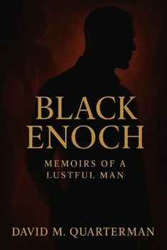 Paperback Black Enoch: Memoirs of a lustful Man Book