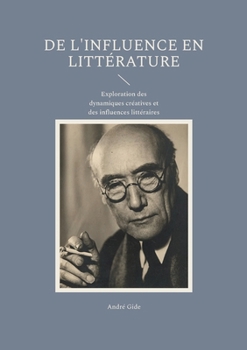De l'influence en littérature : Conférence faite à la Libre Esthétique de Bruxelles le 29 Mars 1900