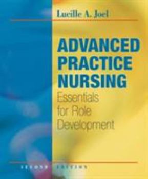 Paperback Advanced Practice Nursing: Essentials for Role Development Book