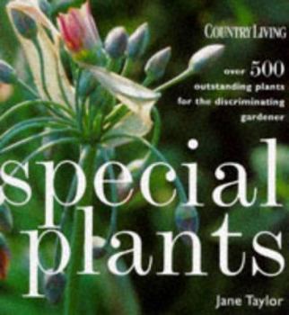 Hardcover Special Plants: Over 500 Outstanding Plants for the Enthusiastic Gardener Book
