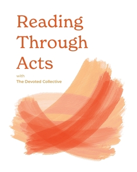 Paperback Reading Through Acts with The Devoted Collective Book