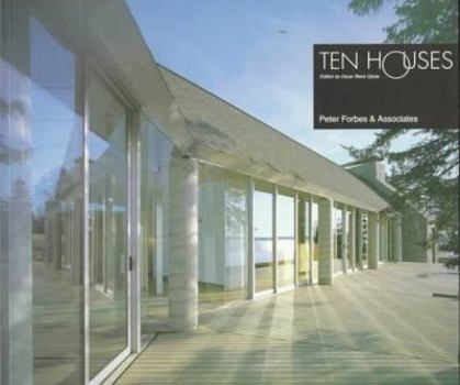 Paperback Ten Houses: Peter Forbes & Associates Book