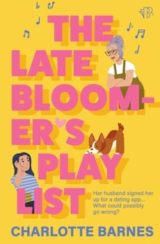 The Late Bloomer's Playlist: A heartwarming queer romcom about finding love - with the help of your husband