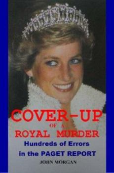 Paperback Cover-Up of a Royal Murder: Hundreds of Errors in the Paget Report Book