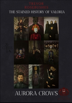 Paperback Aurora Crows: The stained history of Valoria Book
