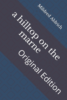A hilltop on the marne: Original Edition