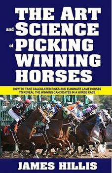 Paperback The Art and Science of Picking Winning Horses Book