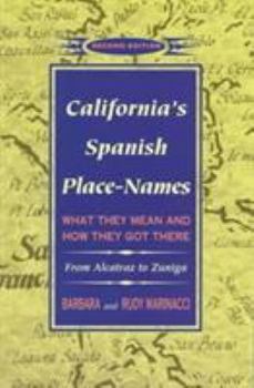 Paperback California's Spanish Place-Names: What They Mean and How They Got There Book