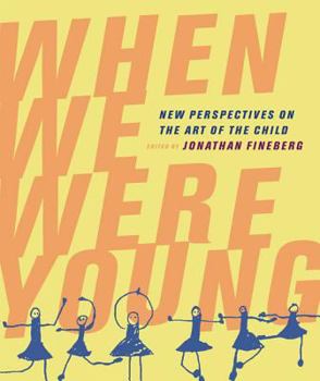 Paperback When We Were Young: New Perspectives on the Art of the Child Book