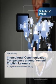 Paperback Intercultural Communication Competence among Yemeni English Learners Book