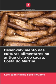 Paperback Desenvolvimento das culturas alimentares no antigo ciclo do cacau, Costa do Marfim [Portuguese] Book