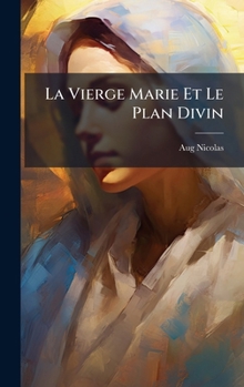 Hardcover La Vierge Marie Et Le Plan Divin [French] Book