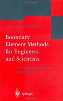 Hardcover Boundary Element Methods for Engineers and Scientists: An Introductory Course with Advanced Topics Book