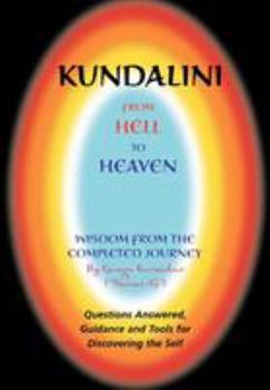 Paperback Kundalini - From Hell to Heaven Book