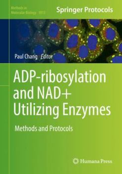 Hardcover Adp-Ribosylation and Nad+ Utilizing Enzymes: Methods and Protocols Book