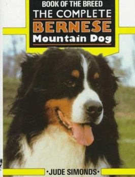 Hardcover The Complete Bernese Mountain Dog Book