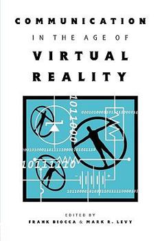 Paperback Communication in the Age of Virtual Reality Book